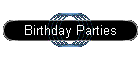 Birthday Parties